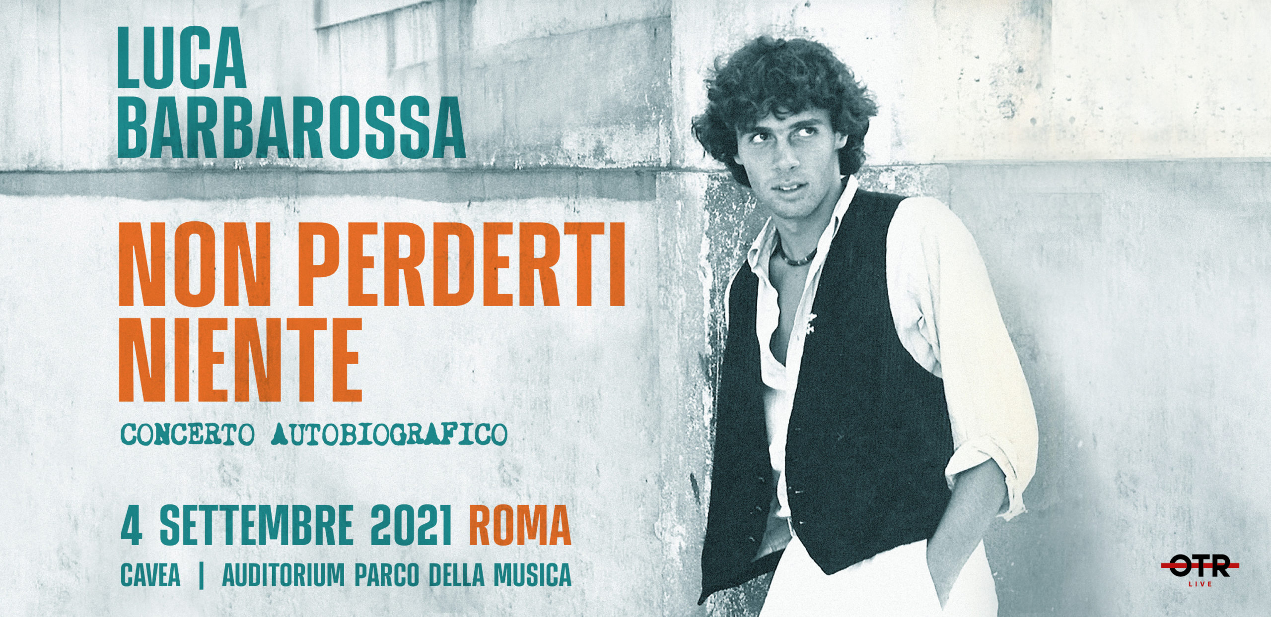Luca Barbarossa Cavea Auditorium 4 settembre 2021